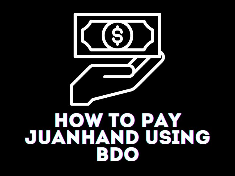 How to Pay Juanhand Using BDO