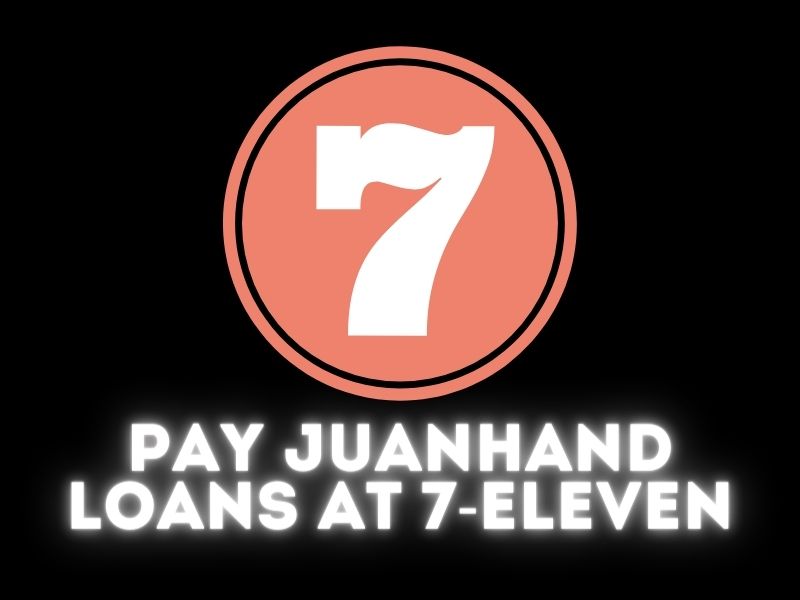 Pay JuanHand Loans at 7-Eleven